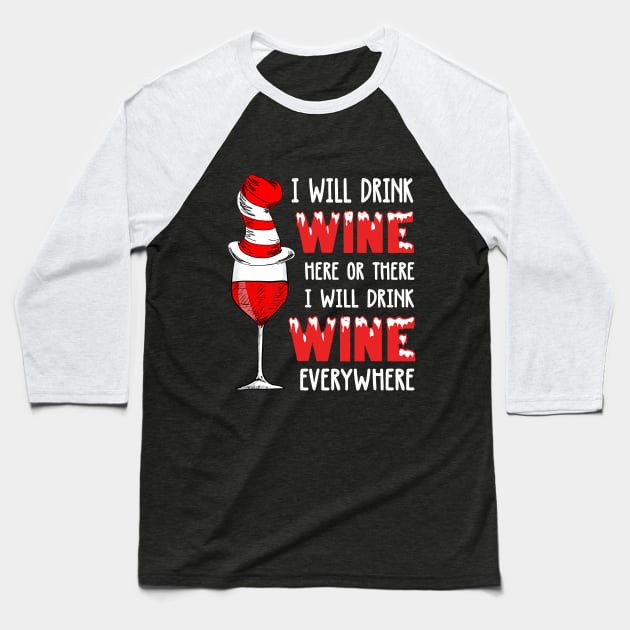 I Will Drink Wine Christmas Baseball T-Shirt by TeeSky